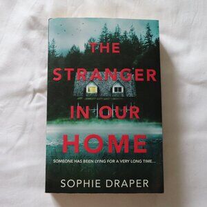 The Stranger in Our Home by Sophie Draper | Fairy Tale | Suspense | Thriller‎